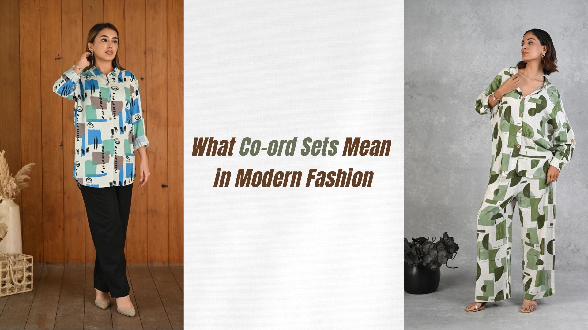 What is Co-Ord Set? What Co-ord Means in Modern Fashion by Senorita Fashions